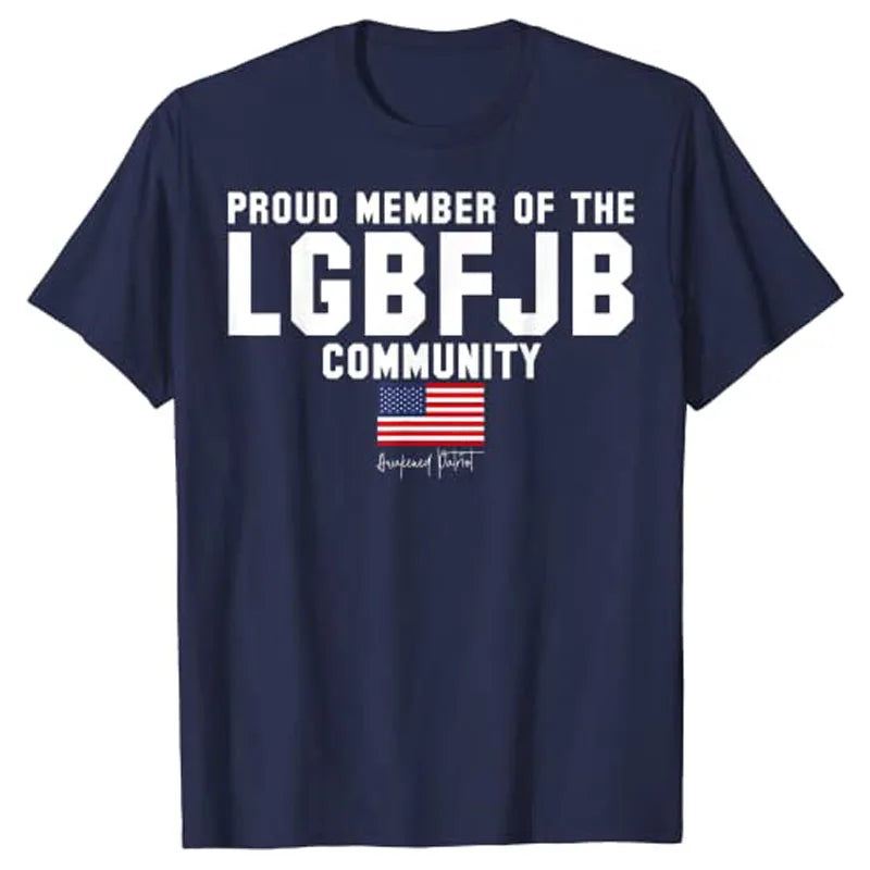Proud Member of The LGBFJB Community T-Shirt