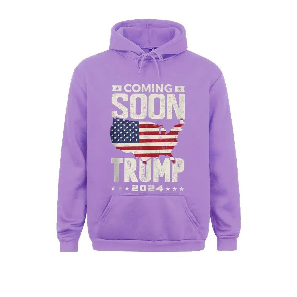 Trump Coming Soon Hoodie