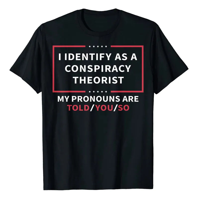 Told You So T-Shirt