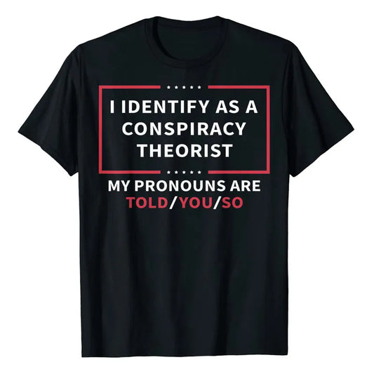 Told You So T-Shirt